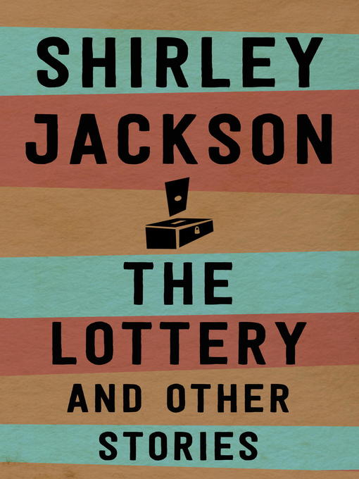 Title details for The Lottery and Other Stories by Shirley Jackson - Wait list